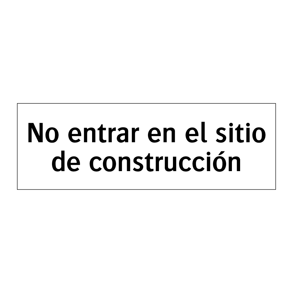 No entrar en el sitio de construcción