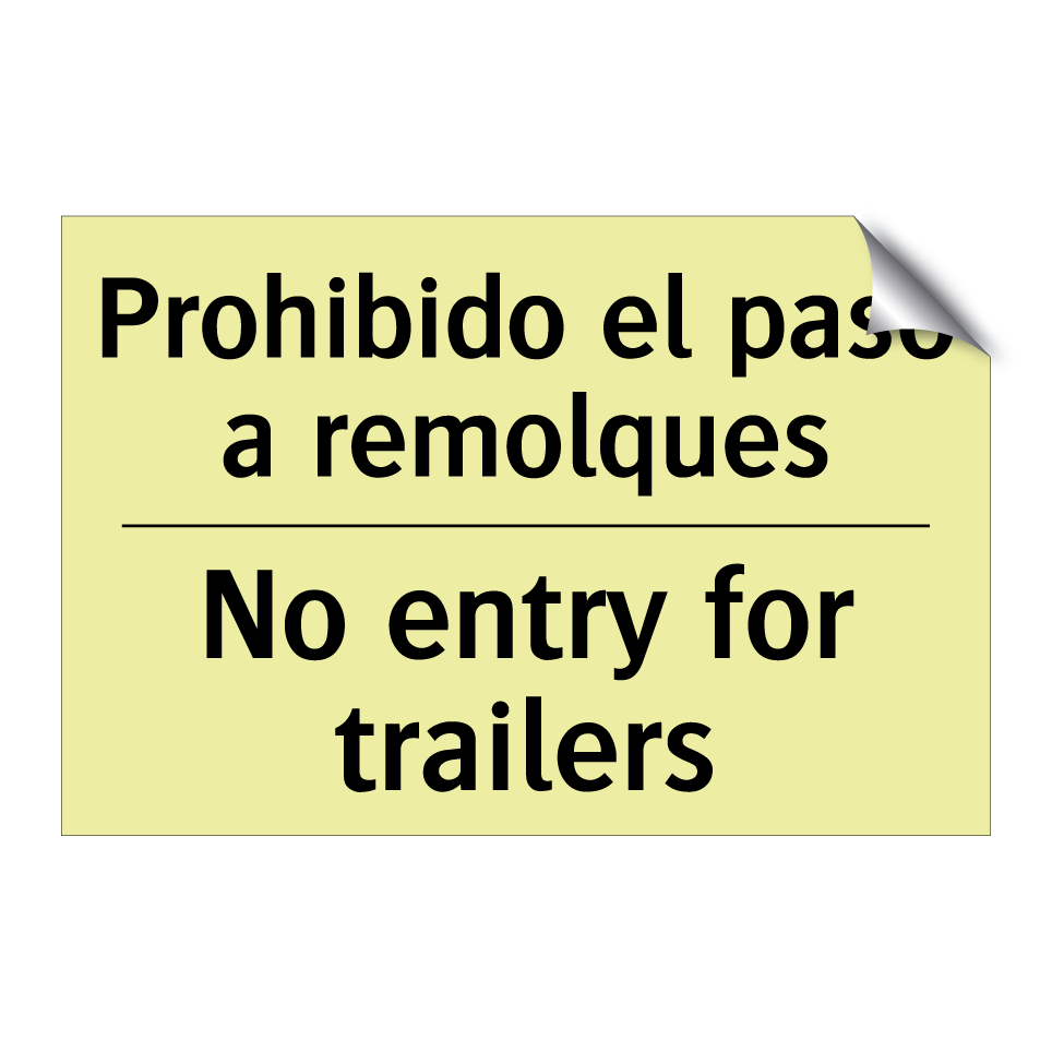 Prohibido el paso a remolques - No entry for trailers