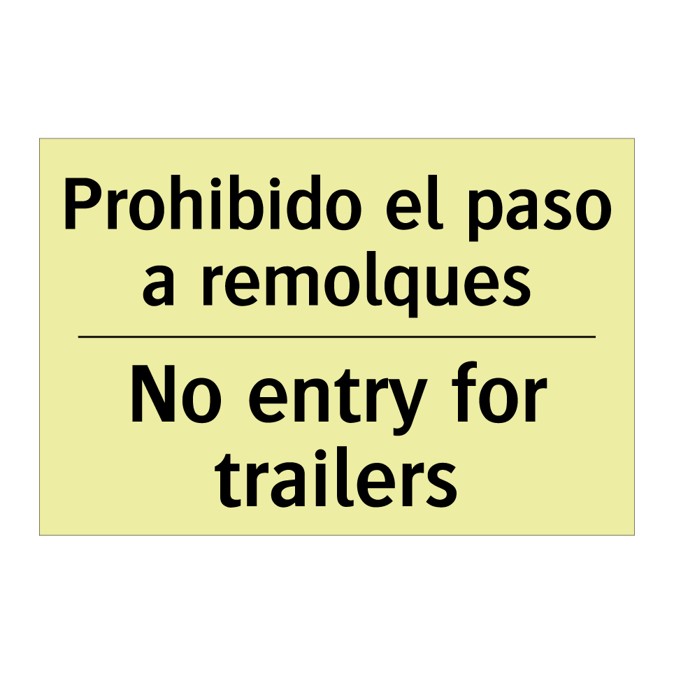 Prohibido el paso a remolques - No entry for trailers