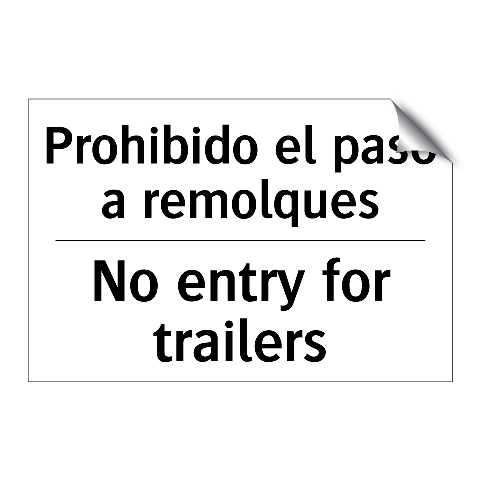 Prohibido el paso a remolques - No entry for trailers