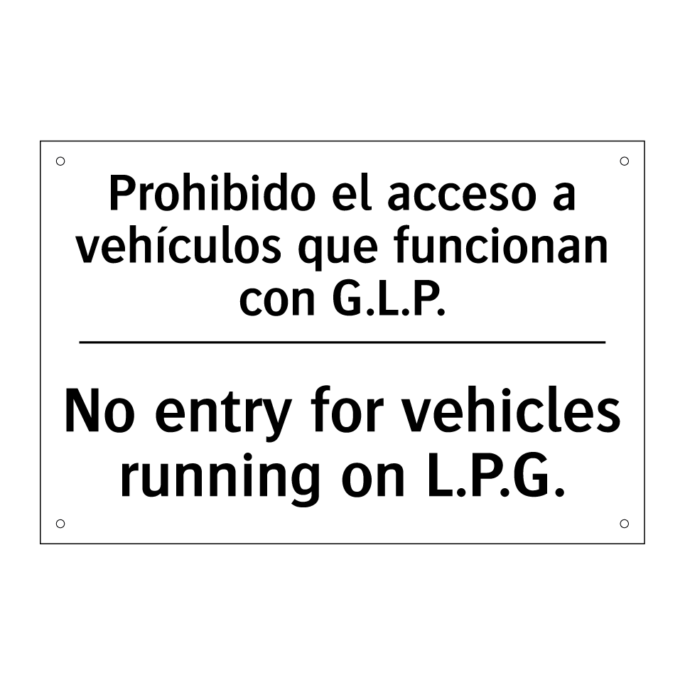 Prohibido el acceso a vehículos que funcionan con G.L.P. - No entry for vehicles running on L.P.G.