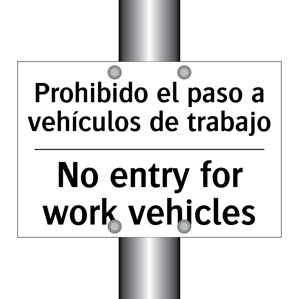 Prohibido el paso a vehículos de trabajo - No entry for work vehicles