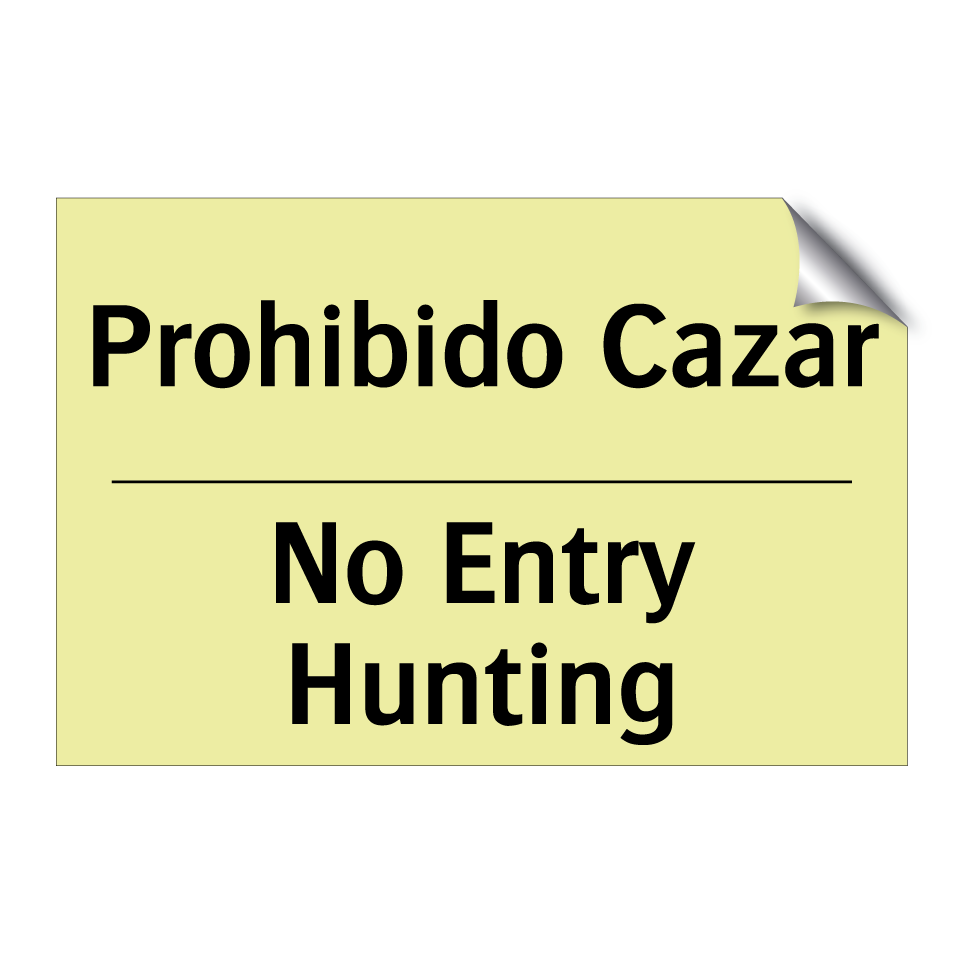 Prohibido Cazar - No Entry Hunting