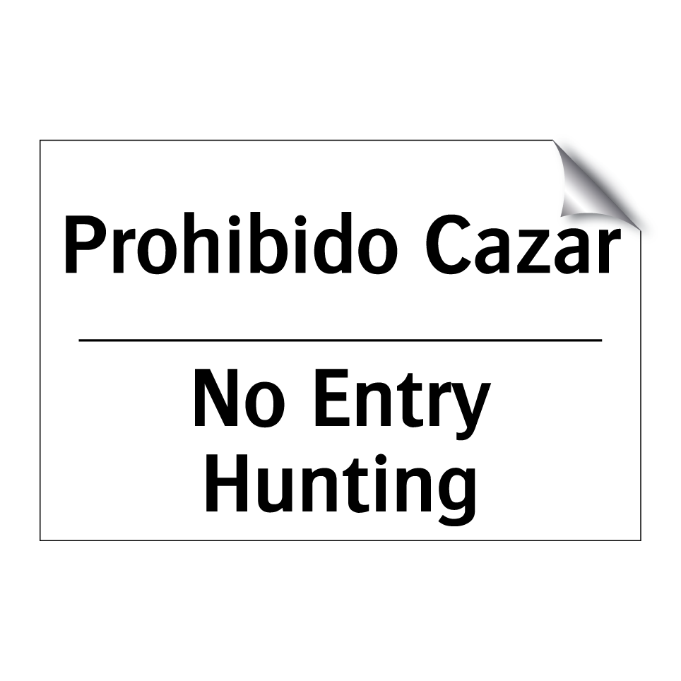 Prohibido Cazar - No Entry Hunting