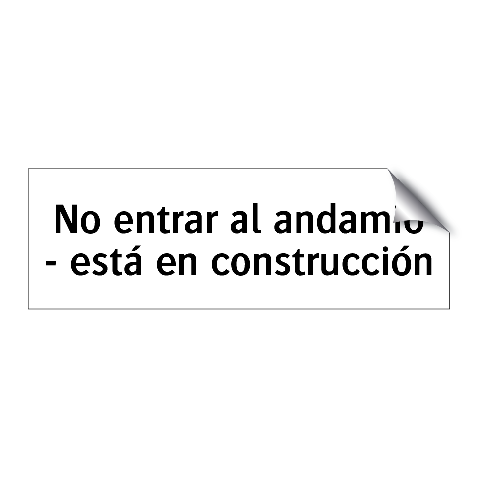 No entrar al andamio - está en construcción