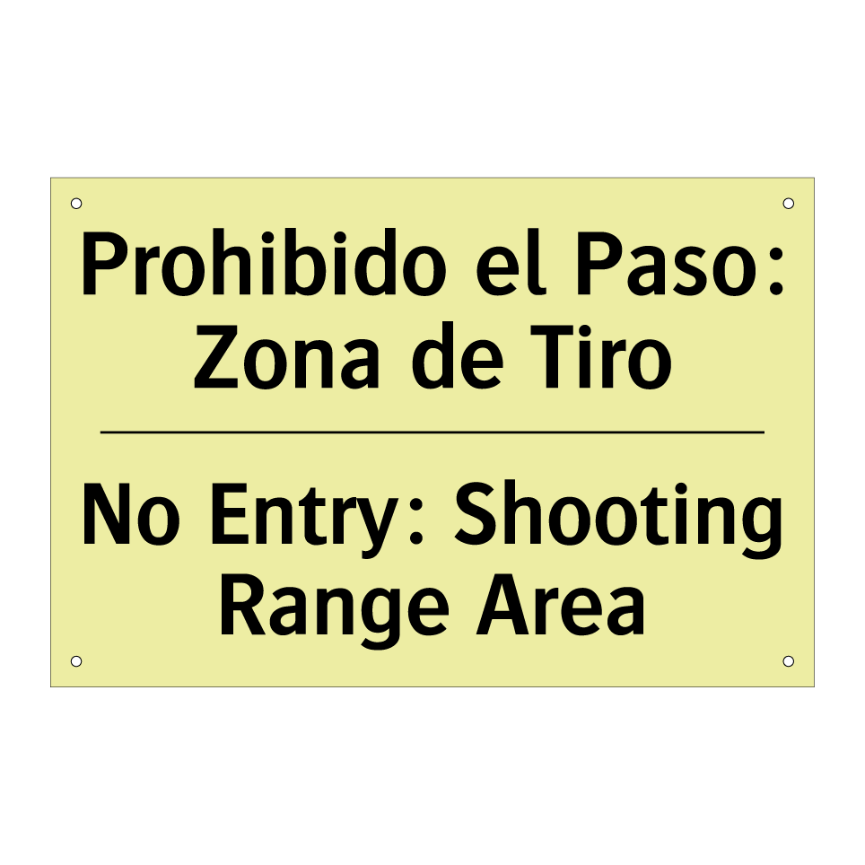 Prohibido el Paso: Zona de Tiro - No Entry: Shooting Range Area