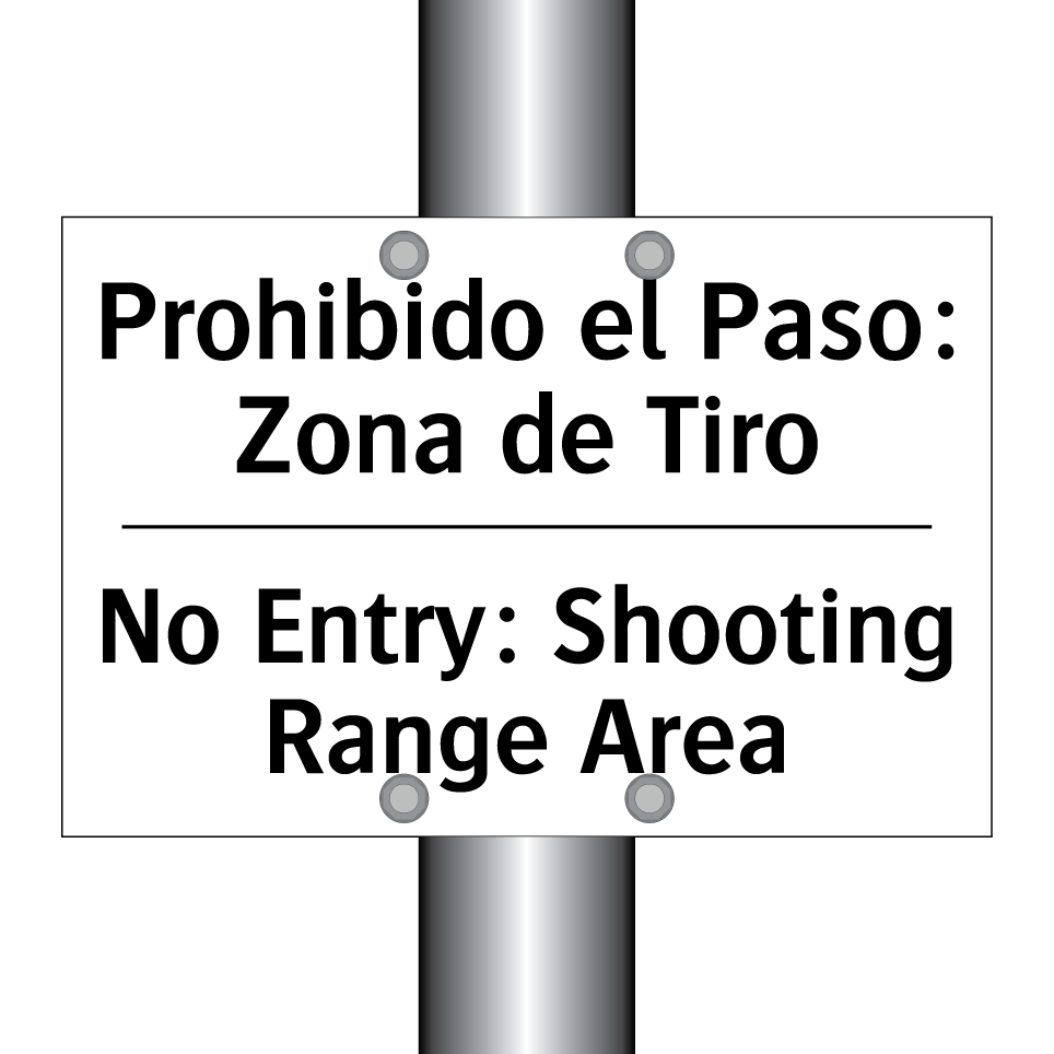 Prohibido el Paso: Zona de Tiro - No Entry: Shooting Range Area