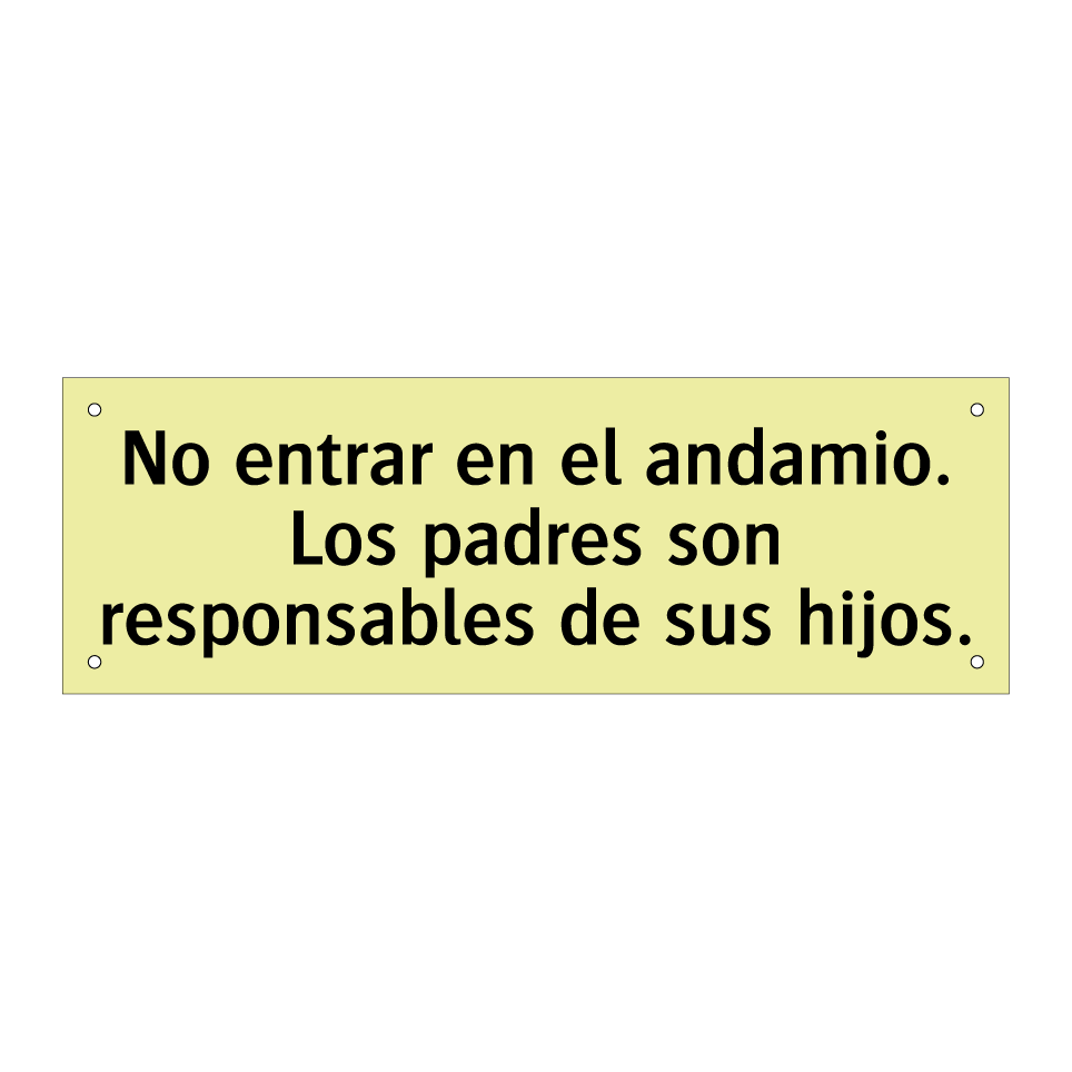 No entrar en el andamio. Los padres son responsables de sus hijos.