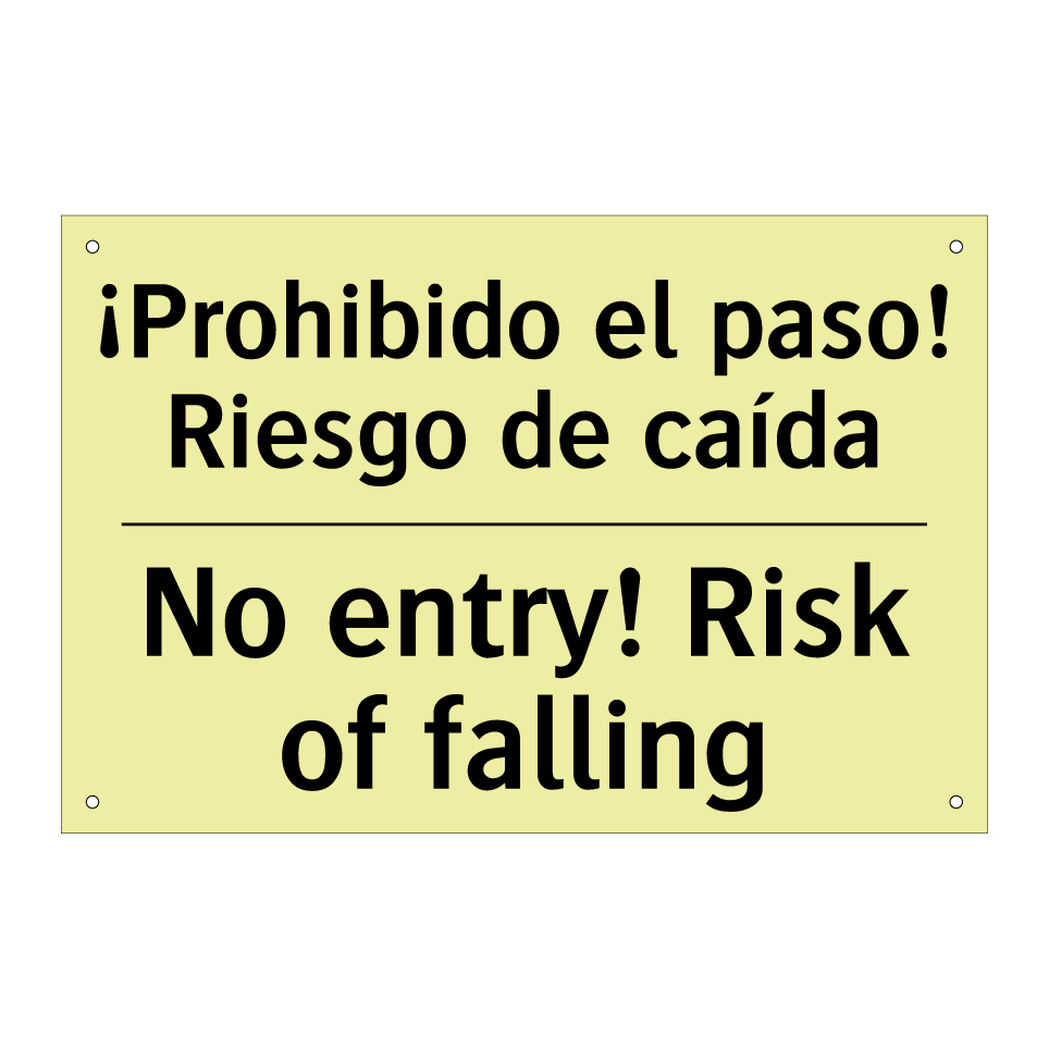 ¡Prohibido el paso! Riesgo de caída - No entry! Risk of falling