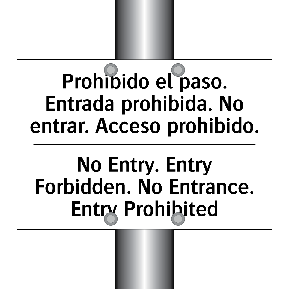 Prohibido el paso. Entrada prohibida. No entrar. Acceso prohibido. - No Entry. Entry Forbidden. No Entrance. Entry Prohibited
