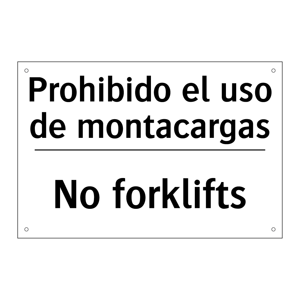 Prohibido el uso de montacargas - No forklifts