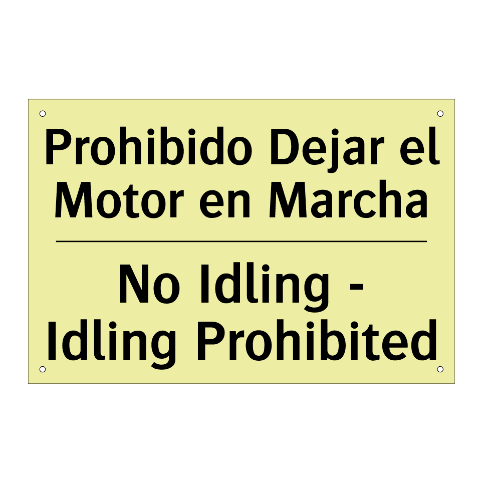 Prohibido Dejar el Motor en Marcha - No Idling - Idling Prohibited