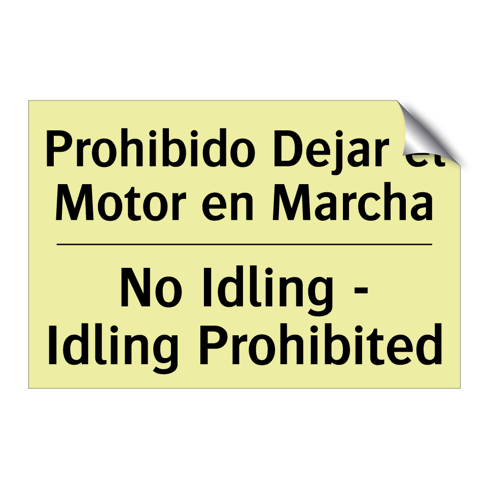 Prohibido Dejar el Motor en Marcha - No Idling - Idling Prohibited