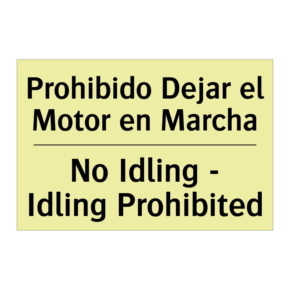 Prohibido Dejar el Motor en Marcha - No Idling - Idling Prohibited