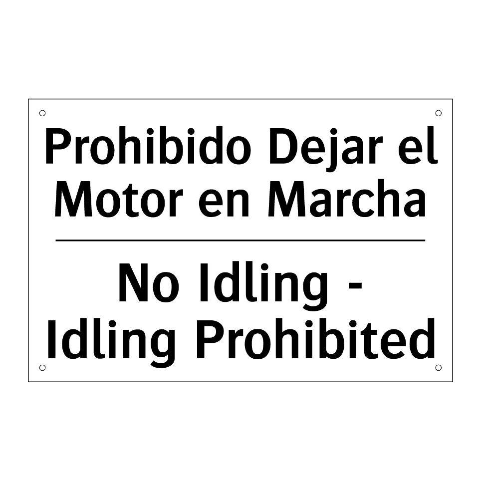 Prohibido Dejar el Motor en Marcha - No Idling - Idling Prohibited