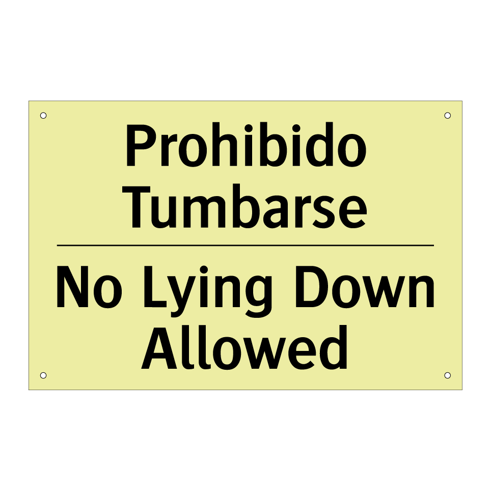Prohibido Tumbarse - No Lying Down Allowed