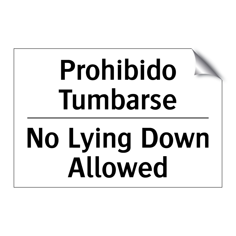 Prohibido Tumbarse - No Lying Down Allowed