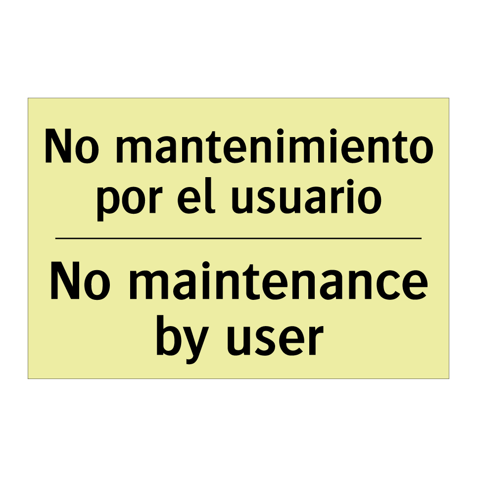 No mantenimiento por el usuario - No maintenance by user