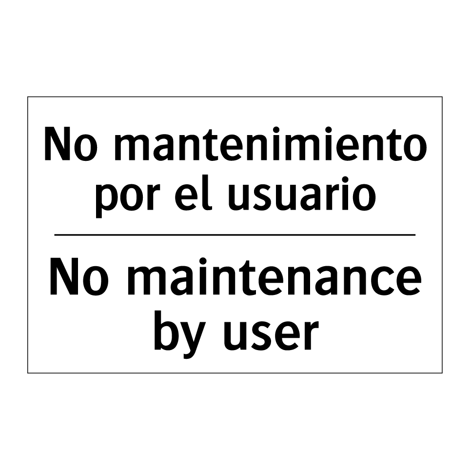 No mantenimiento por el usuario - No maintenance by user