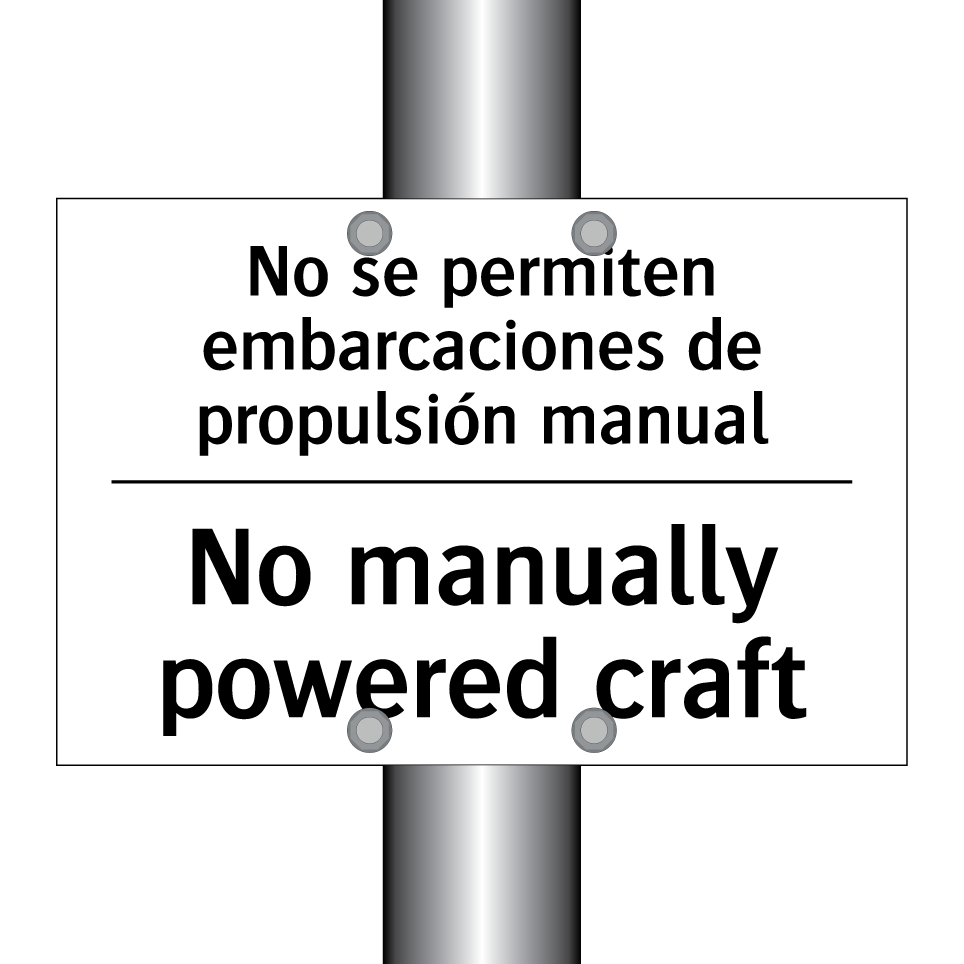 No se permiten embarcaciones de propulsión manual - No manually powered craft