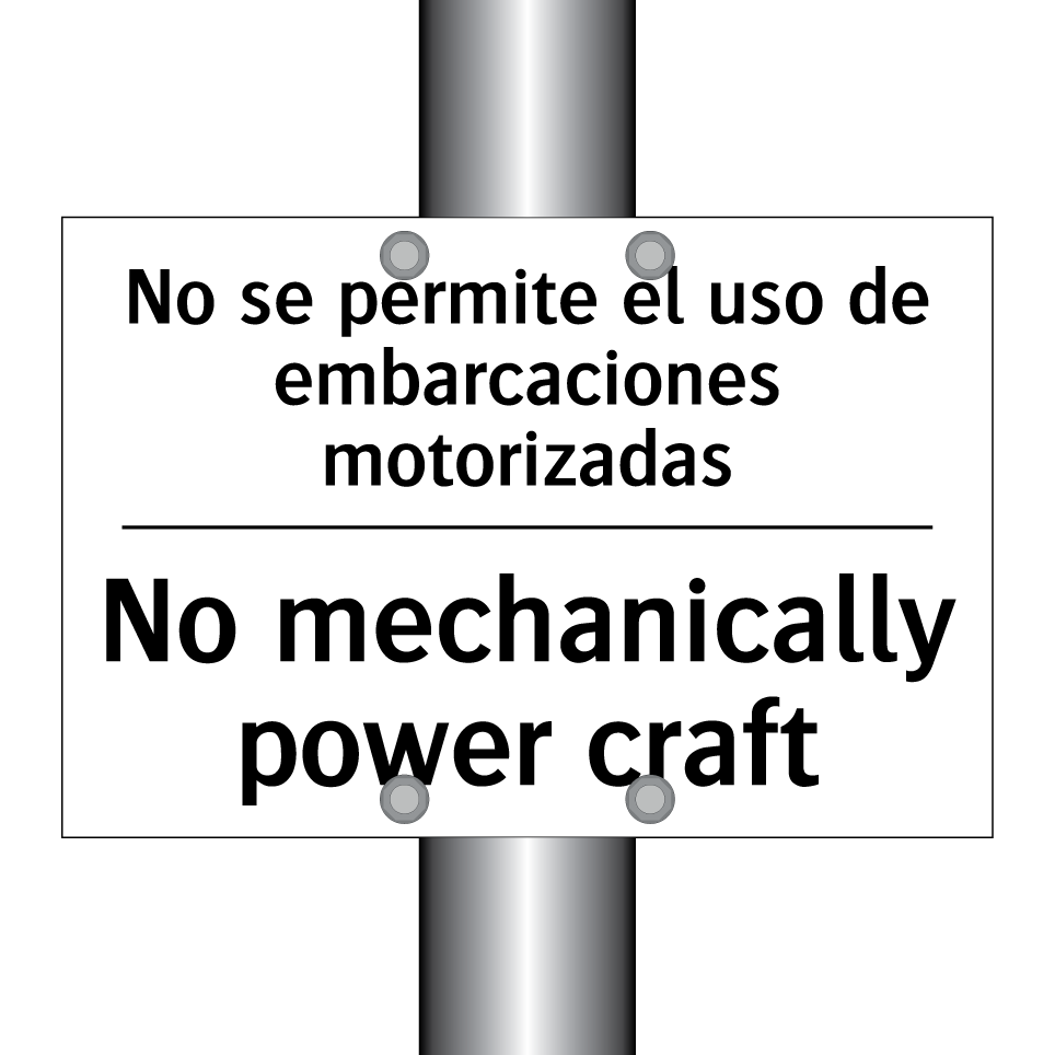 No se permite el uso de embarcaciones motorizadas - No mechanically power craft