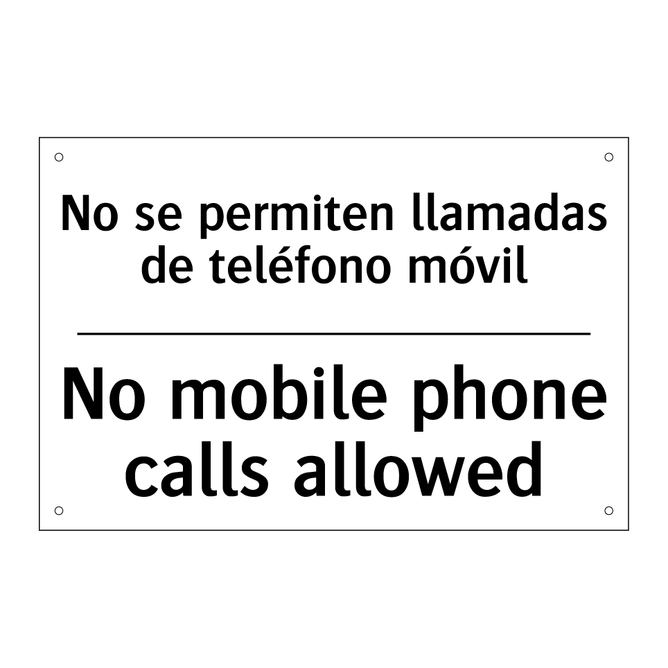 No se permiten llamadas de teléfono móvil - No mobile phone calls allowed