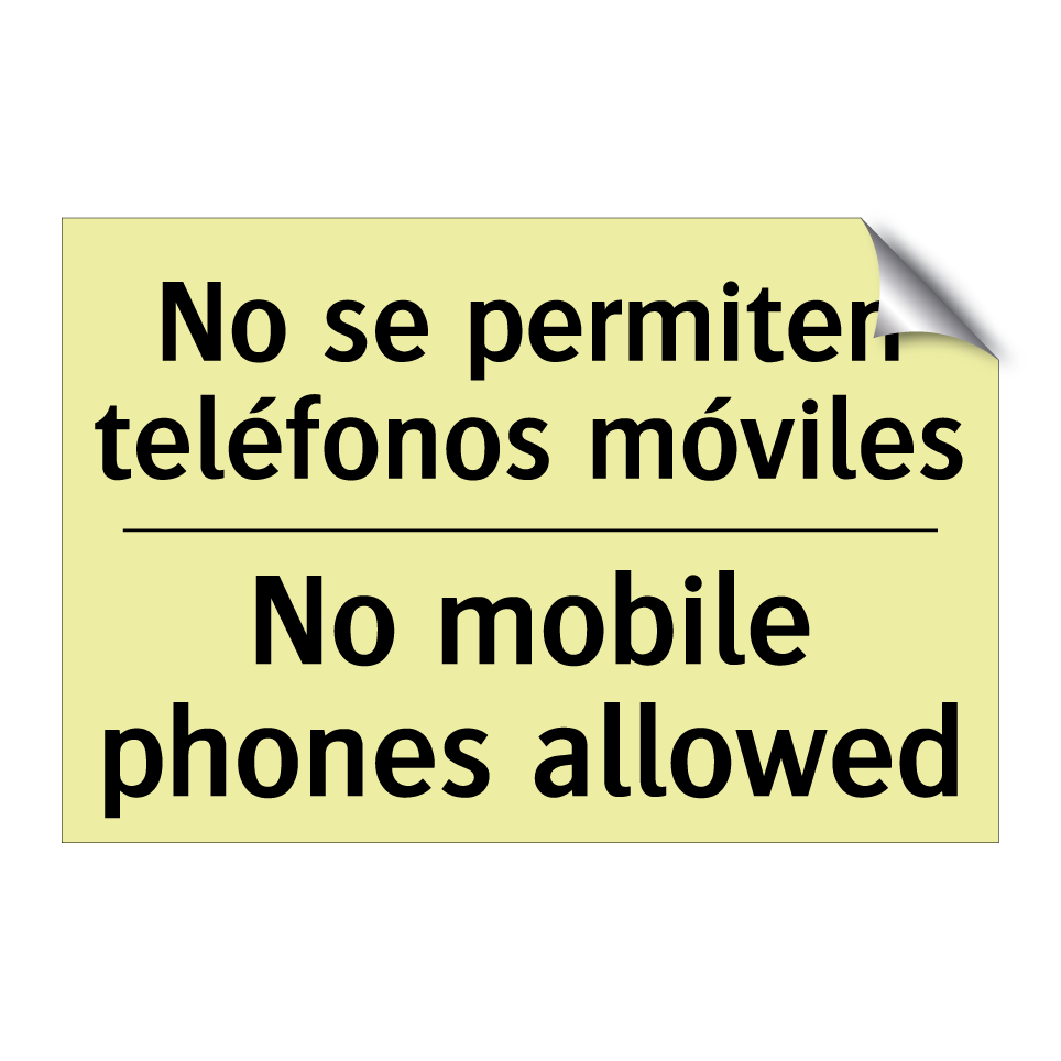 No se permiten teléfonos móviles - No mobile phones allowed