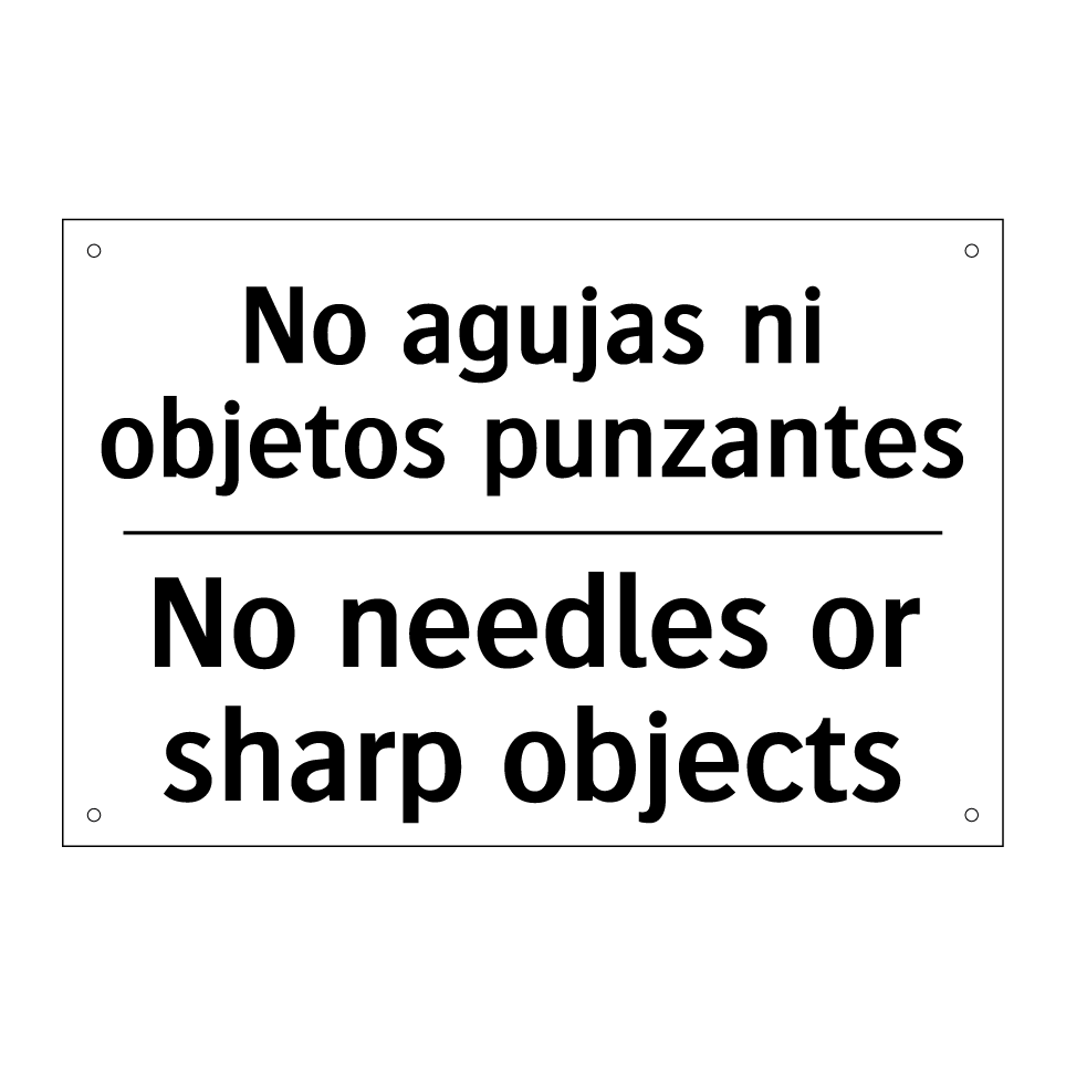 No agujas ni objetos punzantes - No needles or sharp objects