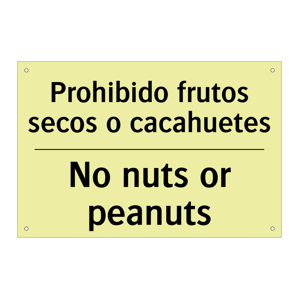 Prohibido frutos secos o cacahuetes - No nuts or peanuts