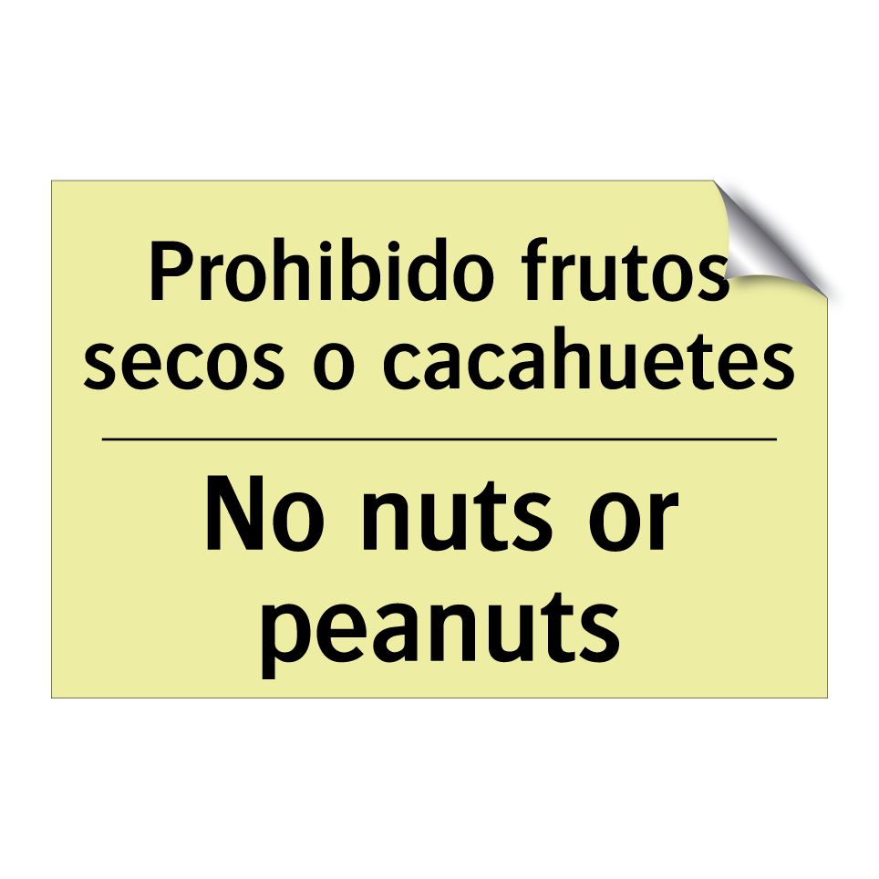 Prohibido frutos secos o cacahuetes - No nuts or peanuts