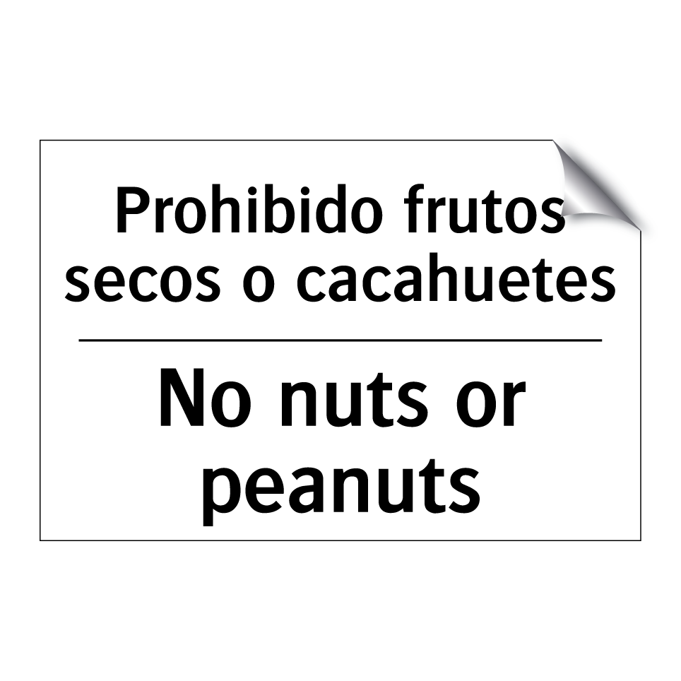 Prohibido frutos secos o cacahuetes - No nuts or peanuts