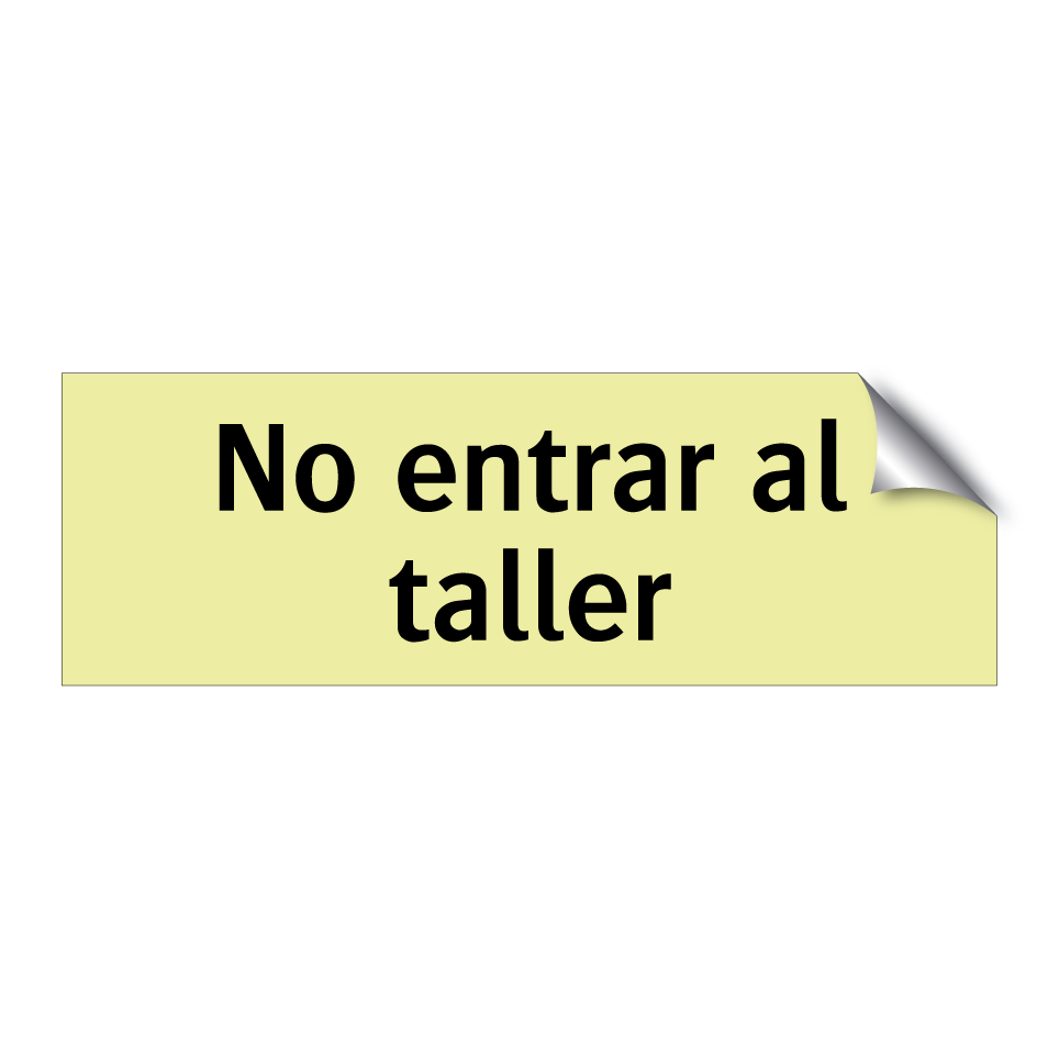 No entrar al taller