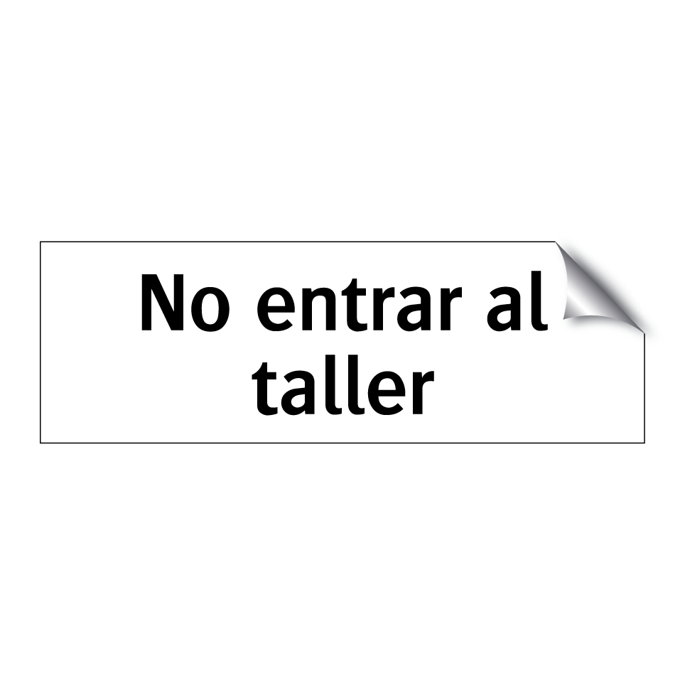 No entrar al taller
