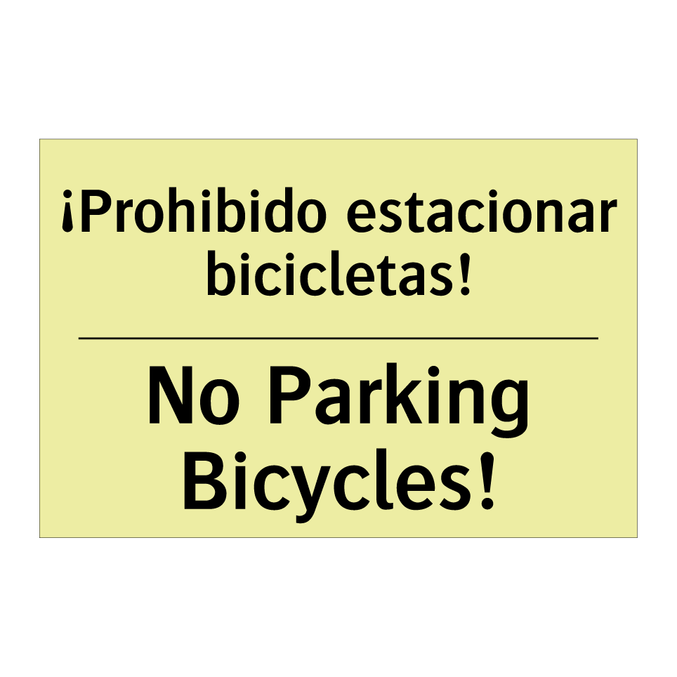 ¡Prohibido estacionar bicicletas! - No Parking Bicycles!