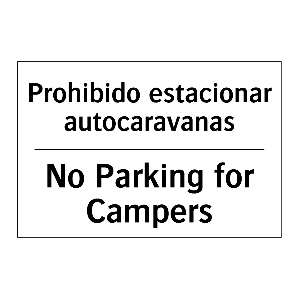 Prohibido estacionar autocaravanas - No Parking for Campers