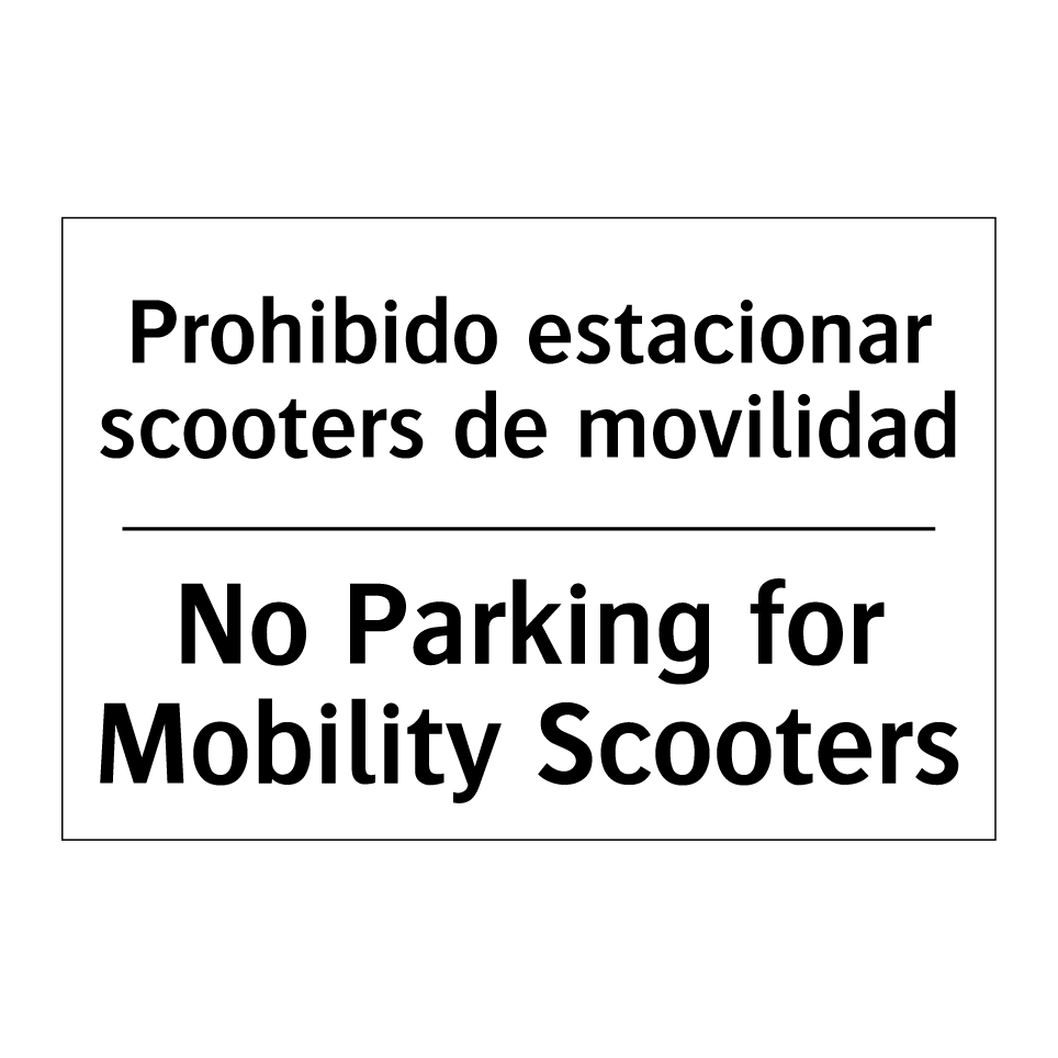 Prohibido estacionar scooters de movilidad - No Parking for Mobility Scooters