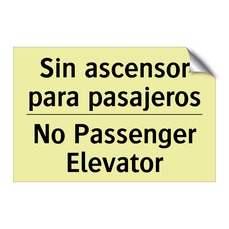 Sin ascensor para pasajeros - No Passenger Elevator