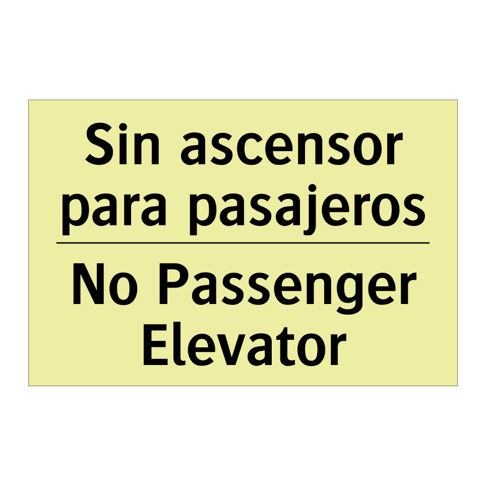 Sin ascensor para pasajeros - No Passenger Elevator