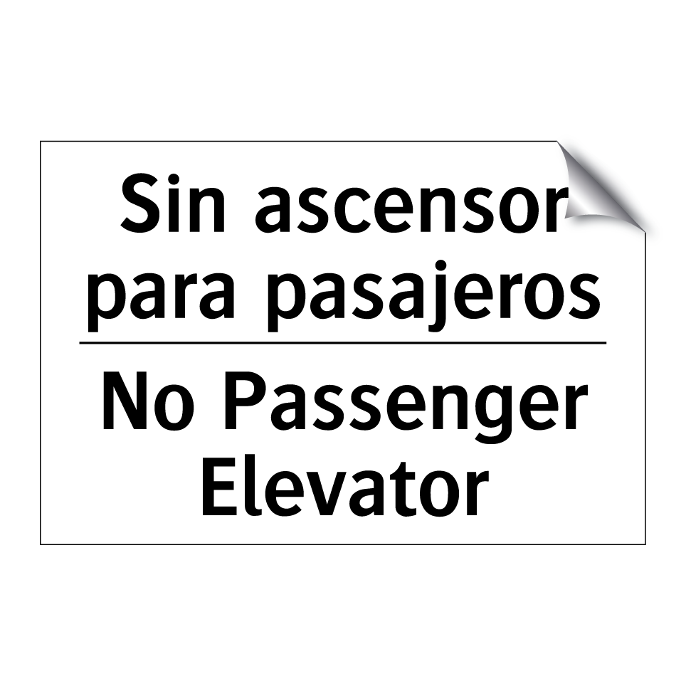 Sin ascensor para pasajeros - No Passenger Elevator