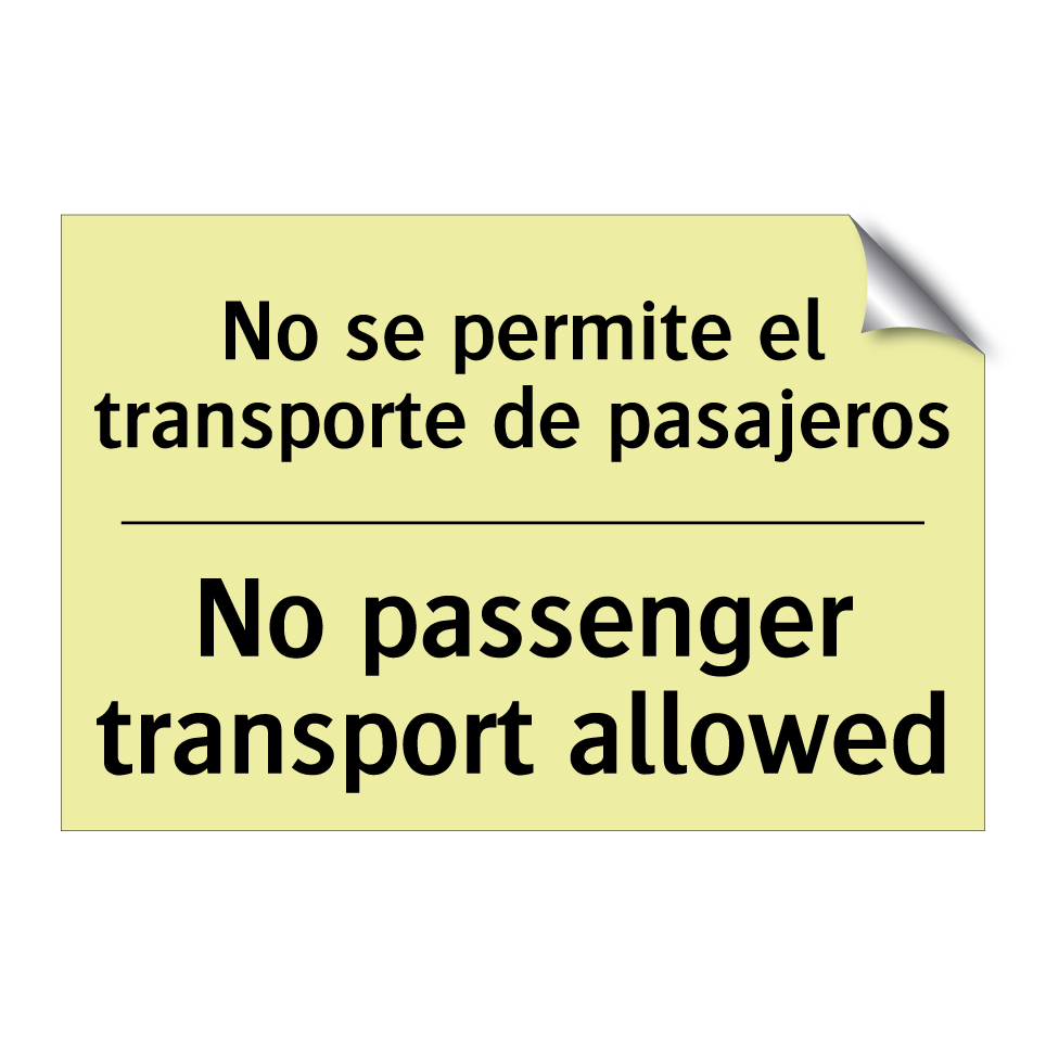 No se permite el transporte de pasajeros - No passenger transport allowed