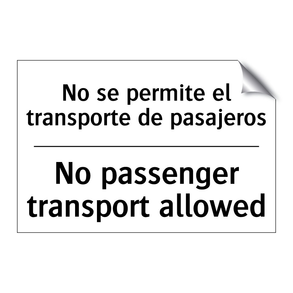 No se permite el transporte de pasajeros - No passenger transport allowed