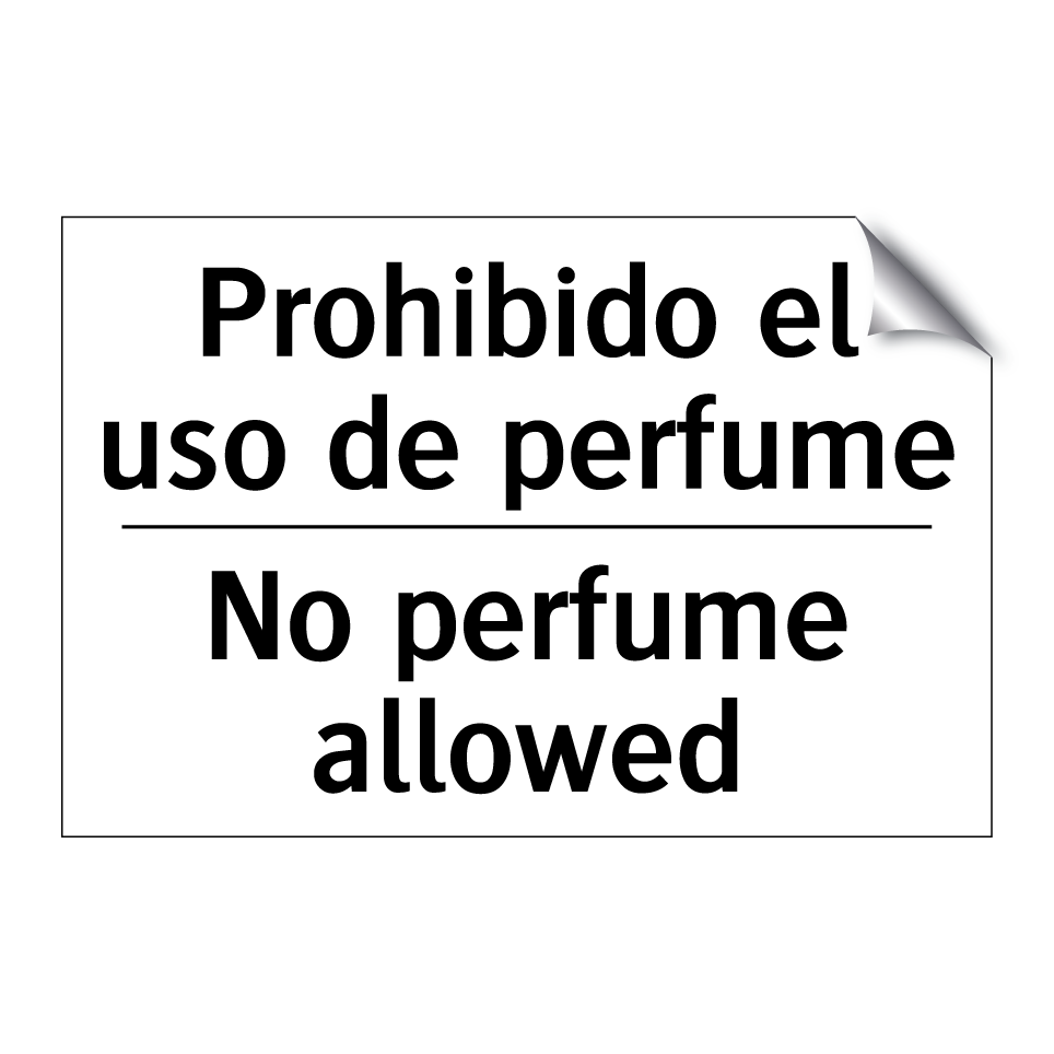 Prohibido el uso de perfume - No perfume allowed