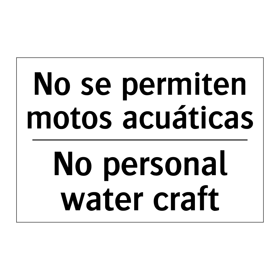 No se permiten motos acuáticas - No personal water craft