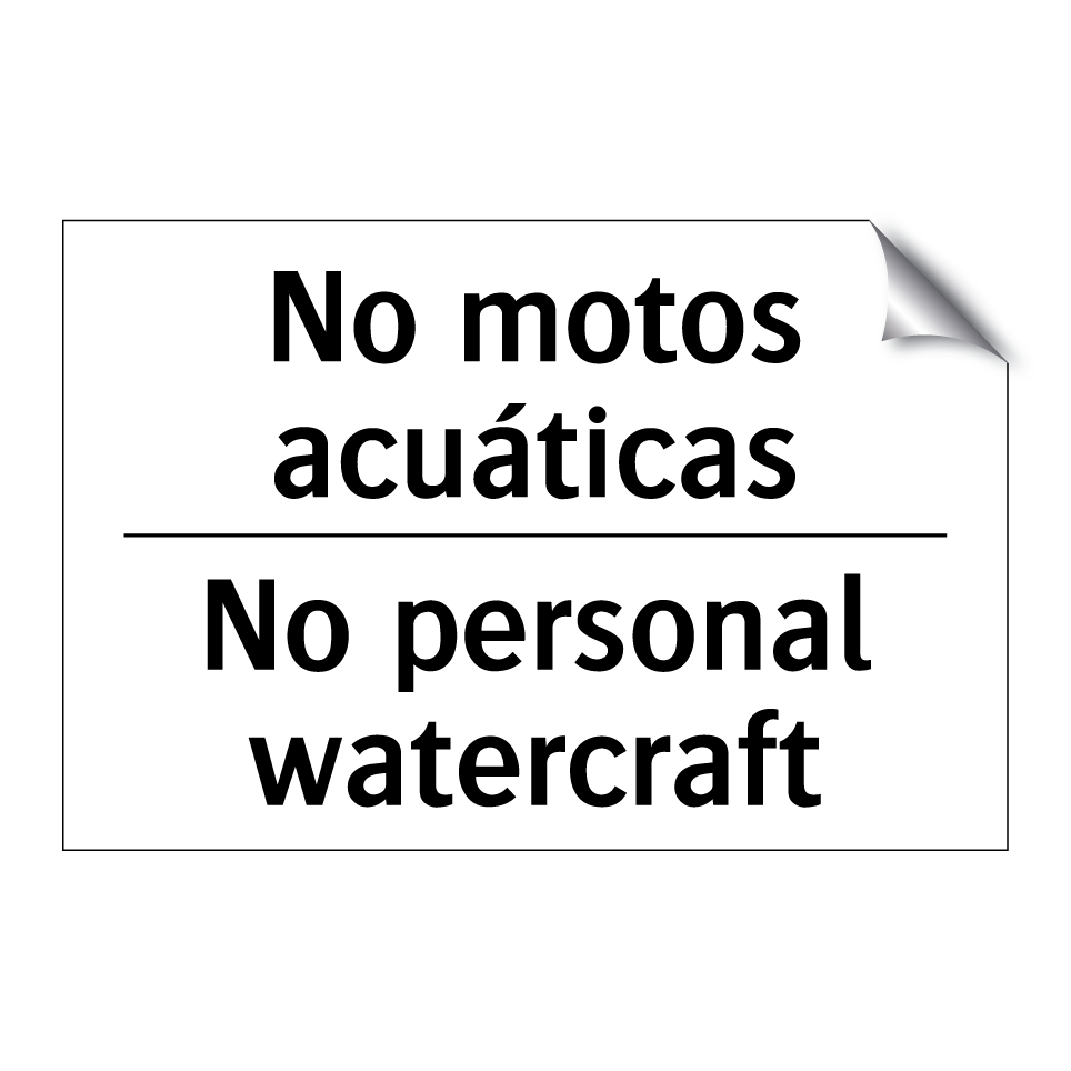 No motos acuáticas - No personal watercraft