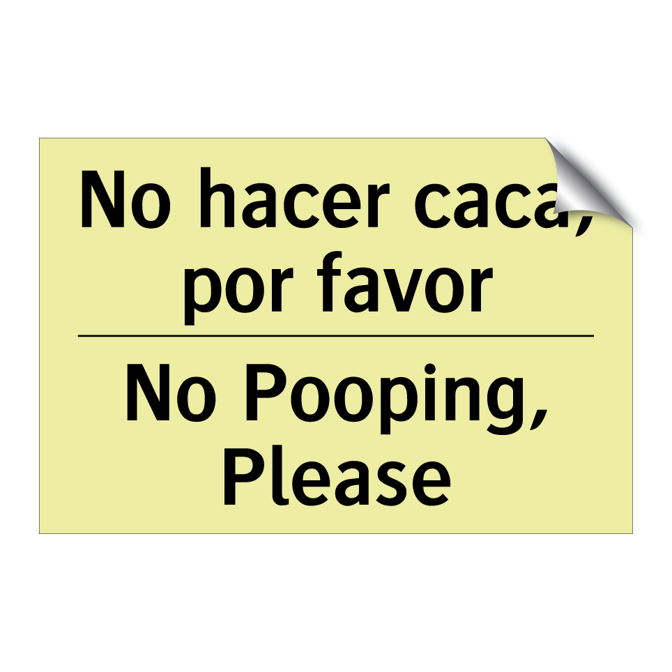 No hacer caca, por favor - No Pooping, Please