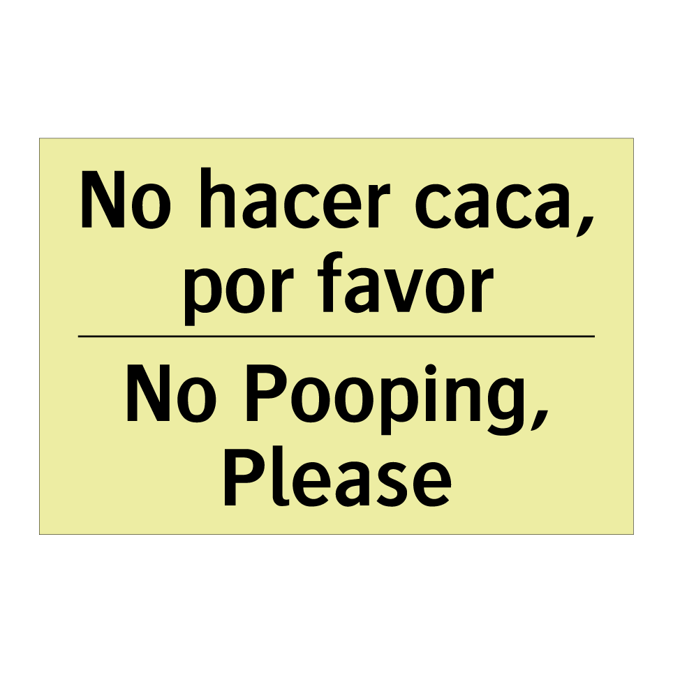 No hacer caca, por favor - No Pooping, Please