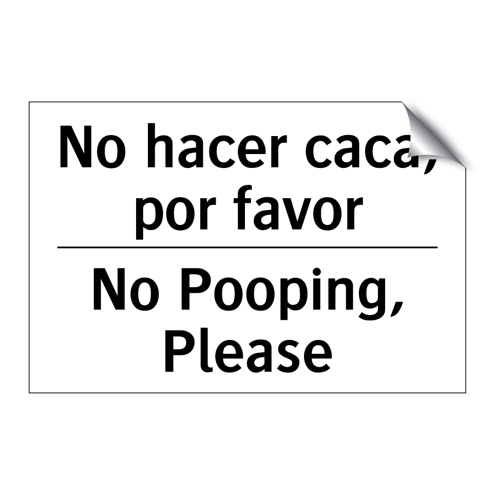 No hacer caca, por favor - No Pooping, Please