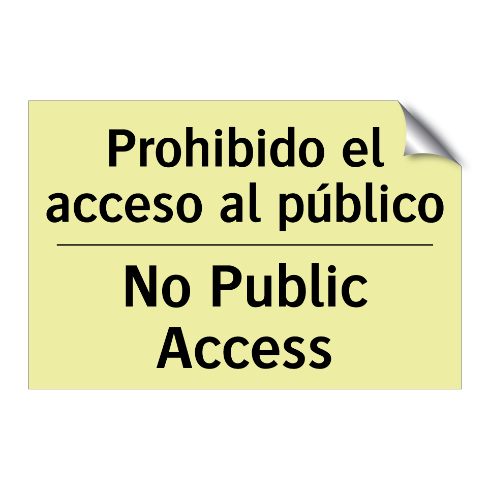 Prohibido el acceso al público - No Public Access