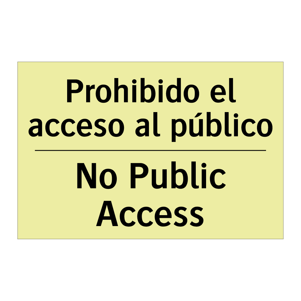 Prohibido el acceso al público - No Public Access