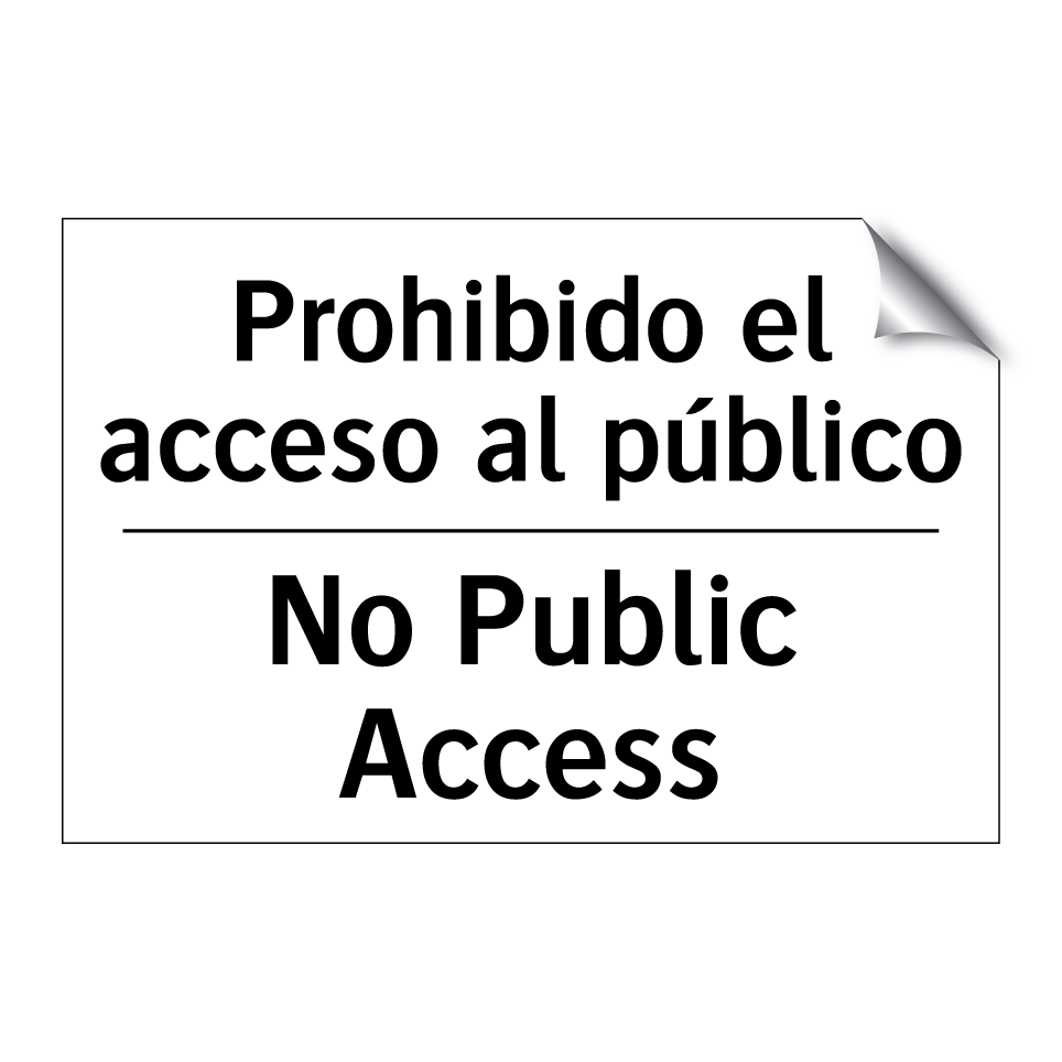 Prohibido el acceso al público - No Public Access